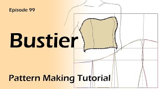 Bustier  Corset  Waspie Pattern Drafting Pattern Making Tutorials [upl. by Haonam]