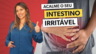 7 DICAS PARA ACALMAR O SEU INTESTINO IRRITÁVEL [upl. by Eralc]