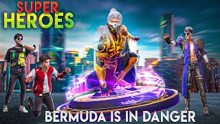 SUPER HEROES  Bermuda is in Danger  Part 7  Free Fire Story  mrnefgamer [upl. by Cristi]