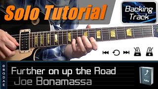 Further on up the road 1st Solo Joe Bonamassa  Guitar Lesson  How to play  TABS [upl. by Meeks]