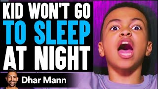 KID WONT Go To SLEEP AT NIGHT He Lives To Regret It  Dhar Mann [upl. by Renraw]