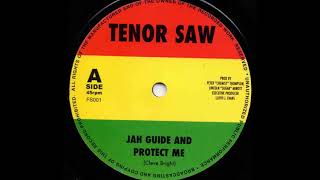 Tenor Saw  Jah Guide And Protect Me  Dub [upl. by Hesoj]