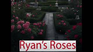 Ryans Roses July 2016 part 02 of 02 [upl. by Macur]