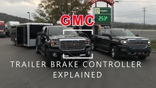 GMC Trailer Brake Controller Explained [upl. by Thilda]