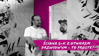 Ściana gk z otworem drzwiowym – to proste by Siniat  odc 8 [upl. by Sabelle687]