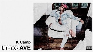 K Camp  Lyric Ave Audio [upl. by Dearden]