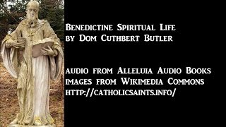 Benedictine Spirituality [upl. by Cannice]