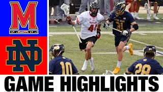 3 Maryland vs 6 Notre Dame Lacrosse Highlights  2024 College Lacrosse  NCAA Lacrosse [upl. by Frodina]