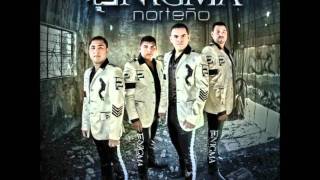 Enigma Norteño  12 Se Te Olvido Estudio 2012 [upl. by Nossyla]