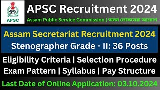 APSC Recruitment 2024 Stenographer Assam Secretariat [upl. by Mcmurry]