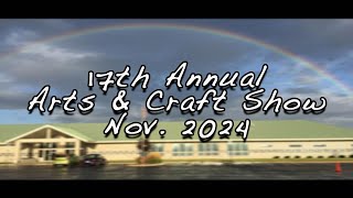 17th Annual Arts amp Craft Show 2024 [upl. by Cutty]