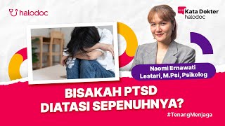 Bisakah PTSD Diatasi Sepenuhnya [upl. by Anividul]