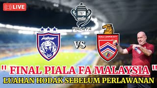 🔴 Sedang Berlangsung  JDT vs KL CITY FINAL PIALA FA 2023 [upl. by Akered64]