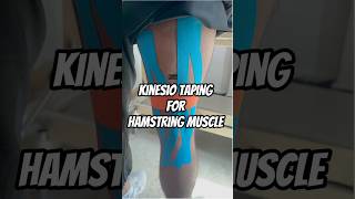 Kinesio Taping For Hamstring Strain  Hamstring overuse  Hamstring injury  Hamstring tightness [upl. by Won835]