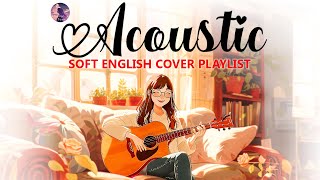 Best English Acoustic Love Songs 2024  Chill English Acoustic Love Songs 2024  Chill Love Songs [upl. by Kerrill415]