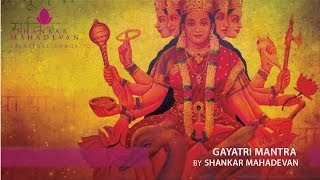 Gayatri Mantra by Shankar Mahadevan [upl. by Gilbye]