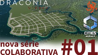 DRACONIA 01  O INÍCIO DE UMA CIDADE COLABORATIVA Cities Skylines 2  feat OctopolisGaming [upl. by Imac]