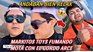 MARKITOS TOYS FUMANDO MOTA CON EL GORDO ARCE  LOS TOYS [upl. by Rumney]