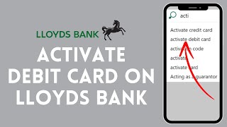 How to Activate Debit Card on Lloyds Bank 2024  Enable Debit Card on Lloyds Bank [upl. by Mishaan]