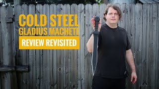 Gladius Machete Review Revisited [upl. by Yeleen]