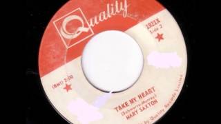 Mary Saxton Take my heart 1968 [upl. by Herrera805]