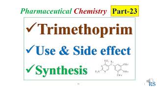 95 Trimethoprim Drug Use Side Effects Chemical Synthesis [upl. by Selene]