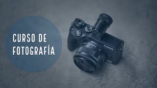 Curso de Fotografía Básica  Parte 1 de 12 [upl. by Anitsyrhk325]