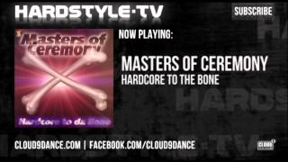 Masters Of Ceremony  Hardcore To The Bone [upl. by Laamak]