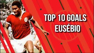 Top 10 Goals  Eusébio [upl. by Maitilde608]