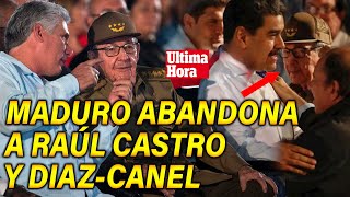 Ya está COMPROBADO RAÚL y CANEL se quedan SOLOS sin el apoyo de MADURO [upl. by Edualc]