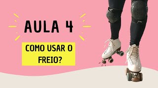 APRENDA A PATINAR DO ZERO  AULA 4 PARA INICIANTES [upl. by Roskes]