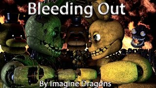 SfmFnaf Tergiversation Bleeding Out Song by Imagine Dragons Part 2 to Aftermath [upl. by Kathy]