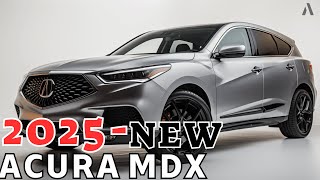 2025 First Look Acura MDX  The best new performance SUV [upl. by Fidelity]