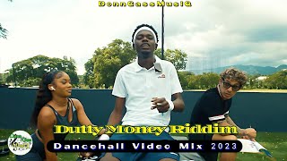 DUTTY MONEY RIDDIM MIX  Dancehall Video Mix 2023 Rajahwild Go Go Najeeriii amp More [upl. by Llenyr]