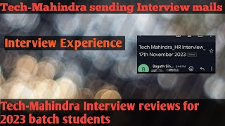 TechMahindra sending HR interview mails  TechMahindra interview Experience for 2023 batch [upl. by Sik137]