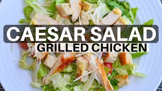 How to make Caesar Salad Grilled Chicken Recipe [upl. by Takken]