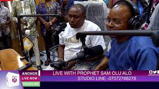 LIVE WITH PROPHET SAM OLU ALO  ADAMIMOGO1077FM IDO EKITI [upl. by Hniht]