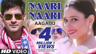 Aagadu Video Songs  Naari Naari Video Song  Mahesh Babu Tamannaah  Thaman S [upl. by Steffy502]