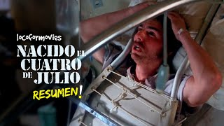 🎦NACIDO EL 4 DE JULIO1989  RESUMEN🎦 [upl. by Neumann]