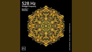 Solfeggio Frequencies 528 Hz [upl. by Wennerholn]