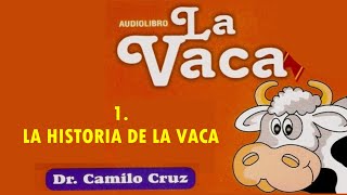 LA HISTORIA DE LA VACA  CAMILO CRUZ  📖 [upl. by Glynis]