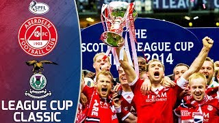 Aberdeen 00 Inverness CT  Scottish League Cup Final 2014  League Cup Classics [upl. by Zurc]