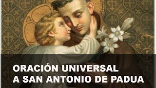 Oración Universal a San Antonio de Padua [upl. by Yelekalb]