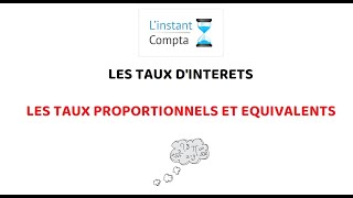 Les taux dintérêts proportionnels et équivalents [upl. by Nolubez]