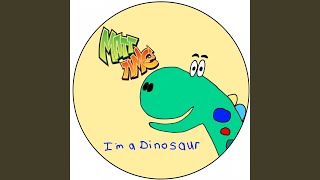 Im a Dinosaur [upl. by Justis45]