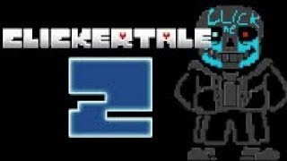 Clickertale 2  ClickSans [upl. by Gersham804]