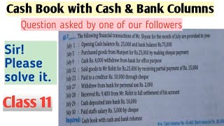 Cash Book with Cash amp Bank ColumnsDouble Column Cash BookQuestion amp SolutionClass 11AG TV [upl. by Yelkrab]