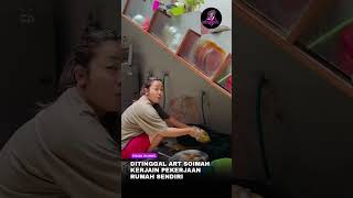 Ditinggal ART Soimah Kerjain Pekerjaan Rumah Sendiri [upl. by Matthei]