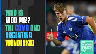 Who Is Nico Paz The Como amp Argentina Wonderkid Lighting Up Serie A Clip From Q amp A Pod [upl. by Asilej66]