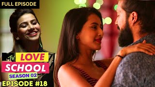 MTV Love School  S02  Full Episode 18  The Ultimate Date Swap [upl. by Apfelstadt]